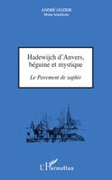 Hadewijch d'Anvers, béguine et mystique, Le pavement de saphir