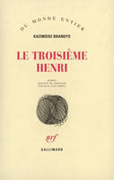 Le Troisième Henri, roman