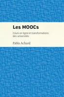 Les MOOCs, Cours en ligne et transformation des uiversités