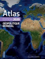 Atlas géopolitique mondial / 2020