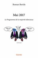 Mai 2017, Le Programme de la majorité silencieuse