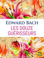 Les Douze Guérisseurs, Les dosages des préparations avec les Fleurs de Bach