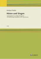 Hören und Singen, Ergänzungsband zum Solfège-Übungsbuch mit mehrstimmigen Beispielen aus der Opernliteratur