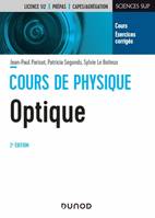 1, Cours de physique - Optique - 2e éd. -  Cours et exercices corrigés, Cours et exercices corrigés