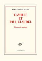 Camille et Paul Claudel, Lignes de partage