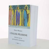 L'Église pèlerine, Histoire de la spiritualité chrétienne