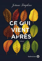 Ce qui vient après, Une nouvelle voix bouleversante de l’Ouest dans la veine de Marilynne Robinson et Emily Ruskovich (Idaho). Coup de coeur assuré !