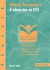 Réussir le concours d'admission en IFSI, culture générale, nouvelle épreuve, tests psychotechniques, entretien avec le jury...