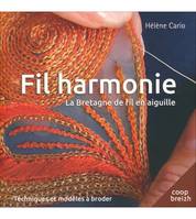 Fil harmonie, La Bretagne de fil en aiguille