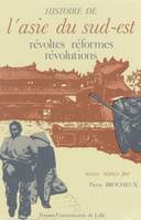 Histoire de l’Asie du Sud-Est, Révoltes, Réformes, Révolutions