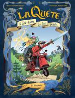 1, La Quête - Tome 1 - La Dame du lac perdu