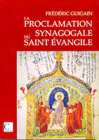 La proclamation synagogale du saint Évangile