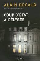 Coup d'État à l'Elysée, le 2 décembre 1851