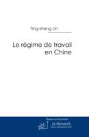 Le régime de travail en Chine