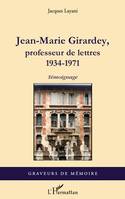 Jean-Marie Girardey, professeur de lettres, 1934-1971