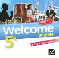 Welcome Anglais 5e éd. 2012 - 3 CD audio-classe, 3 CD audio classe