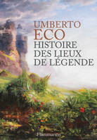 Histoire des lieux de l√©gende