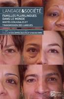 Langage et société, n°147/mars 2014, Familles plurilingues dans le monde. Mixités conjugales et transmission des langues