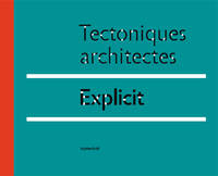 Tectoniques architectes - Explicit