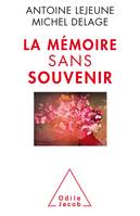 La Mémoire sans souvenir