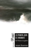 Les premiers jours de l’inhumanité, Karl Kraus et la guerre