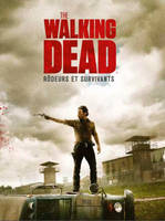 The walking dead, AMC / rôdeurs et survivants