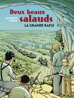 Deux beaux salauds, La grande rafle