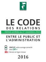 Le code des relations entre le public et l'administration