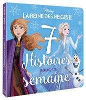 LA REINE DES NEIGES 2 - 7 Histoires pour la semaine - Disney