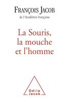 La Souris, la mouche et l'homme