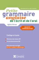 Petite grammaire anglaise de l'écrit et de l'oral, Objectif communication