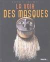 VOIX DES MASQUES (LA)