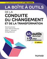 La boîte à outils de la Conduite du changement et de la transformation - 2e éd.