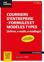 Courriers d'entreprise - Formules et modèles types (lettres, e-mails, e-mailings), Des formules et modèles adaptés à chaque situation - Les 100 mots anglais devenus des incontournables dans la vie de l'entreprise