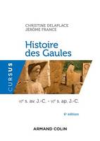 Histoire des Gaules - 6e ed., VIe s. av. J.-C. - VIe s. ap. J.-C.