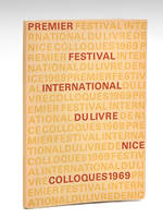 Premier Festival International du Livre de Nice. Colloques 1969