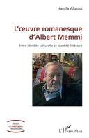 L'uvre romanesque d'Albert Memmi, Entre identité culturelle et identité littéraire