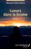 Lueurs dans la brume