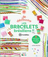 Je découvre les bracelets brésiliens