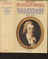 Talleyrand., Talleyrand et l'Ancienne France  1754-1789, 1754-1789