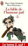 La bible de l'humour juif., T. 2, Bible de l'humour juif-  t2 (La)