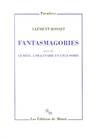 Fantasmagories, suivi de Le réel, l'imaginaire et l'illusoire