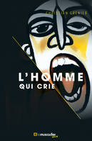 L'homme qui crie