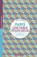 Paris une table pour deux - Les meilleurs restos pour dîner en toute intimité