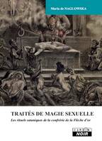 Traités de magie sexuelle, Les rituels sataniques de la confrérie de la flèche d'or