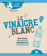 Le vinaigre blanc (poche)