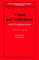 Vision par ordinateur : outils fondamentaux (2° édition revue et augmentée), Outils fondamentaux