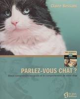 PARLEZ VOUS CHAT MIEUX COMPRENDRE LES GOUTS ET LE