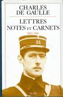 Lettres, notes et carnets / Charles de Gaulle., [1], 1905-1918, Lettres notes - tome 1