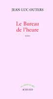 Le bureau de l'heure, roman